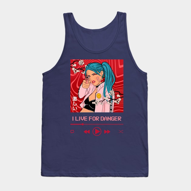 I LIVE FOR DANGER DESIGN Tank Top by WaggyRockstars